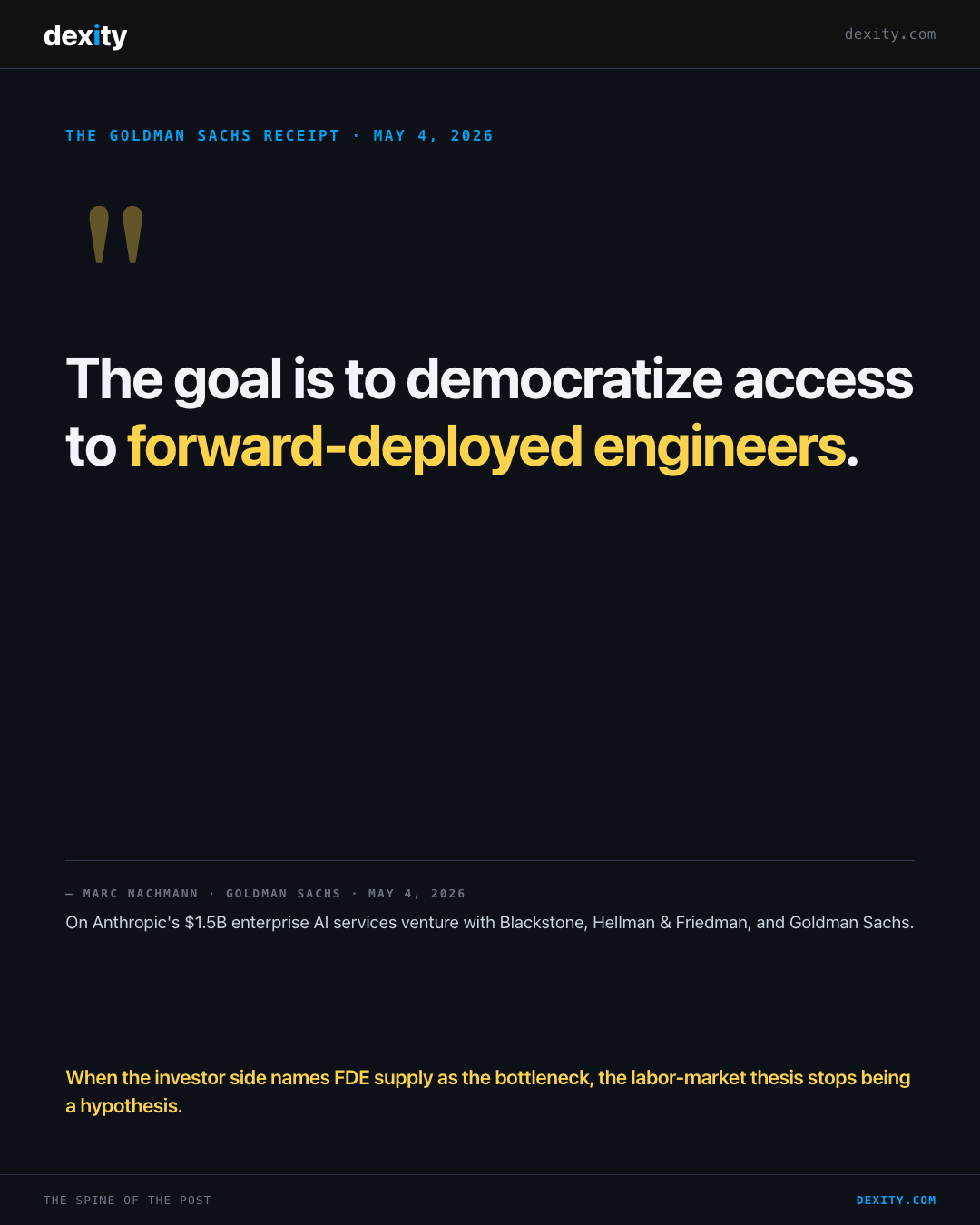 The Goldman Sachs receipt — democratize access to FDEs